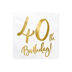 Valkoiset servetit, kulta-metallinhohtoisella tekstillä "40th Birthday!"