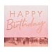 Vaaleanpunaiset servetit #Happy Birthday" ruusukultaisilla hapsuilla, 16 kpl