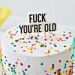 Kakkukynttilä "Fuck You´re Old".